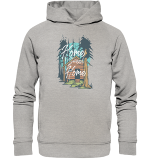 Draußen-Zuhause - Fashion Hoodie